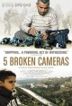 עבודה אקדמית קולנוע פלסטינאי הסרט הדוקומנטרי חמש מצלמות שבורות